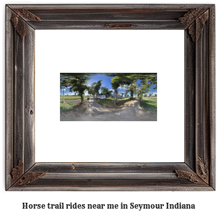 horse trail rides near me in Seymour, Indiana